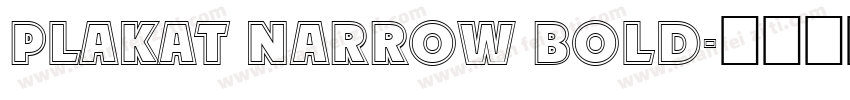 Plakat Narrow Bold字体转换
